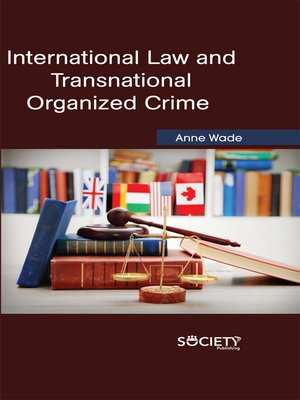 cover image of International Law and Transnational Organized Crime